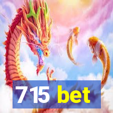 715 bet